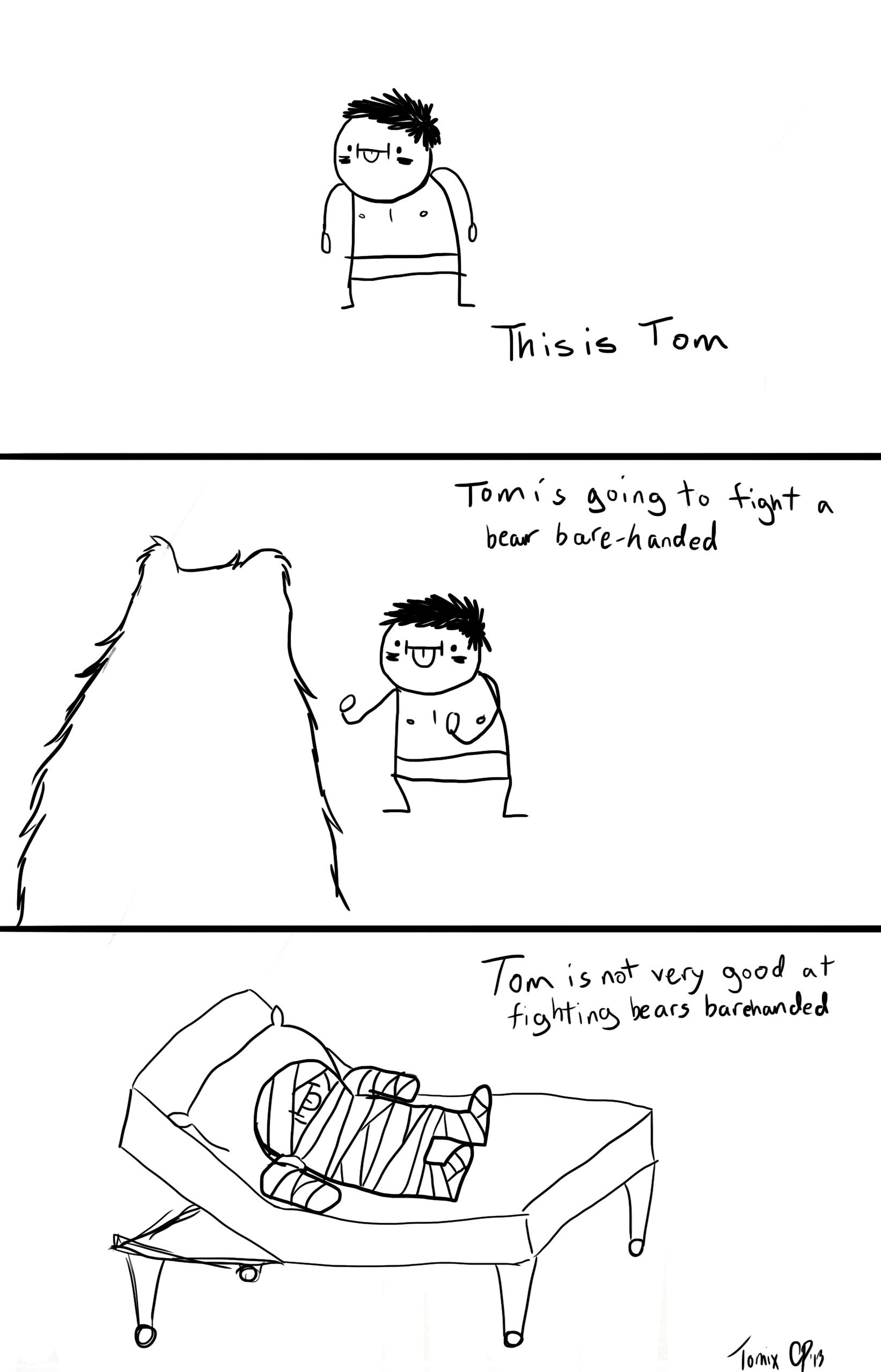 Tom fights a bear bare-handed